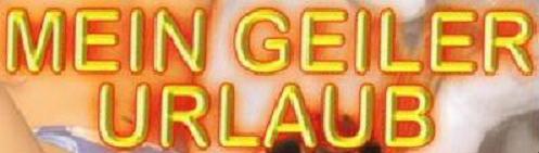 Mein Geiler Urlaub / Мой крутой отпуск